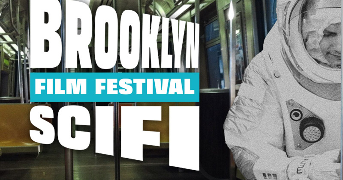 The Brooklyn SciFi Film Festival Returns for its Fifth Season with Over ...