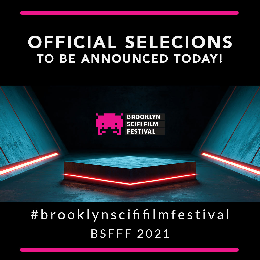 2021 Film Selections Announced for Brooklyn SciFi Film Festival